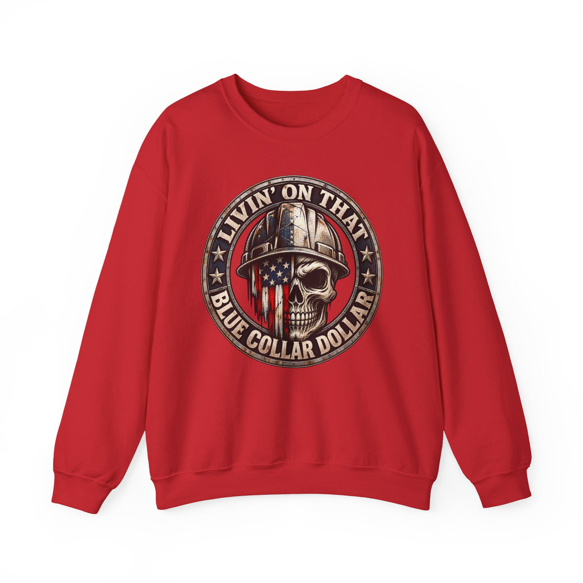 Livin’ on That Blue Collar Dollar Skull Men’s Sweatshirt