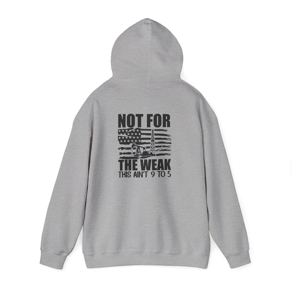 Oilfield Rig Hoodie — “Not For The Weak”