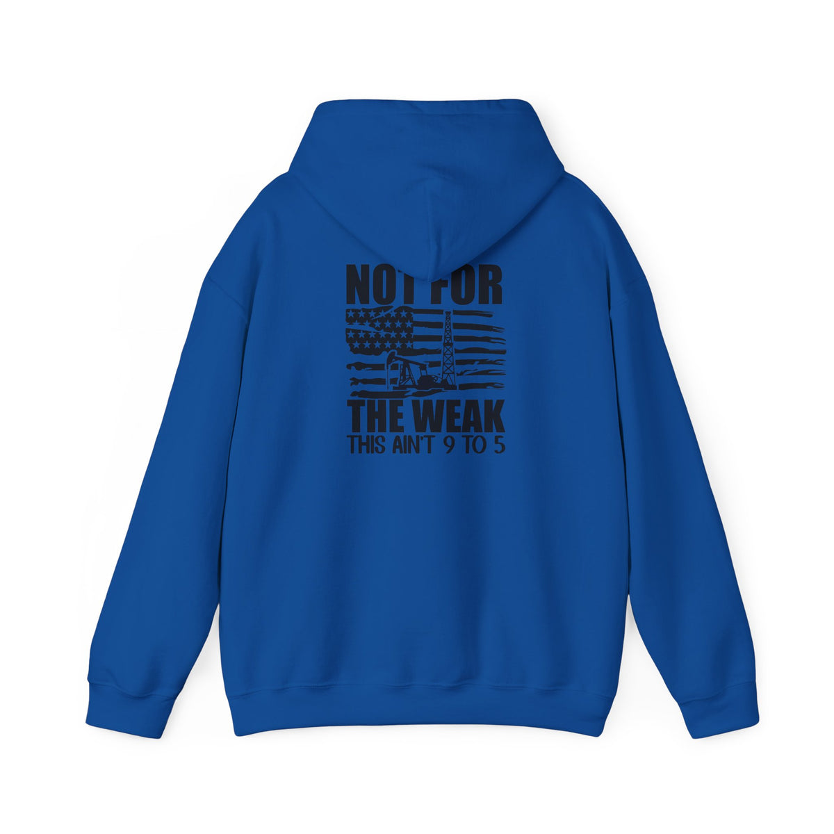 Oilfield Rig Hoodie — “Not For The Weak”