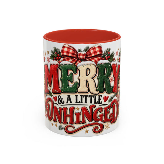 Merry & A Little Unhinged Christmas Mug – Funny Holiday Coffee Cup
