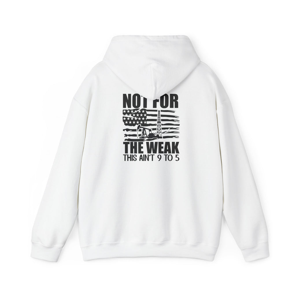 Oilfield Rig Hoodie — “Not For The Weak”
