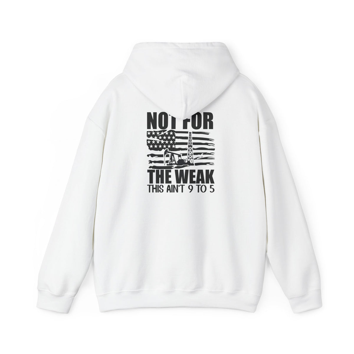 Oilfield Rig Hoodie — “Not For The Weak”