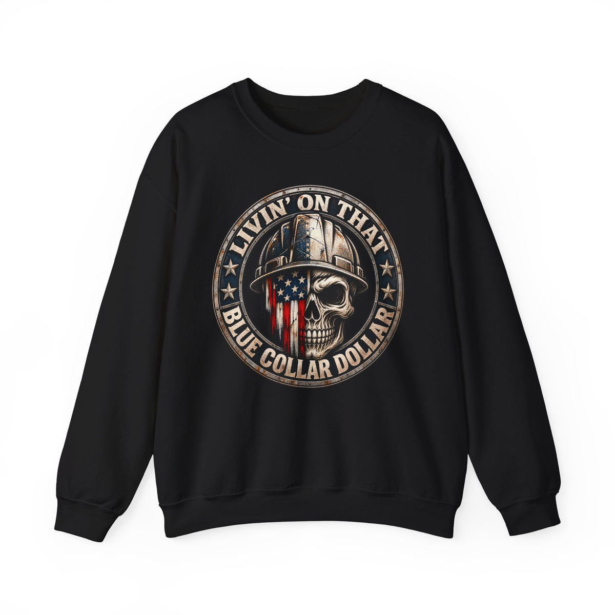 Livin’ on That Blue Collar Dollar Skull Men’s Sweatshirt