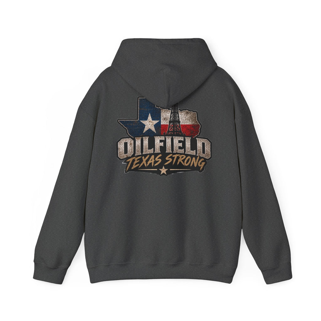 Oilfield Texas Strong Hoodie