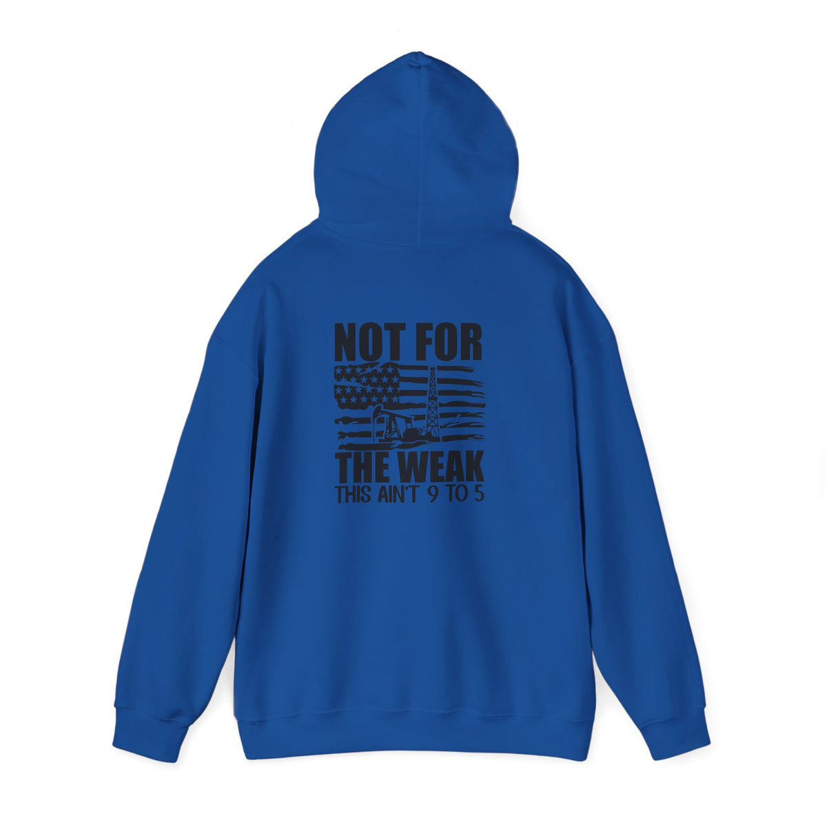 Oilfield Rig Hoodie — “Not For The Weak”