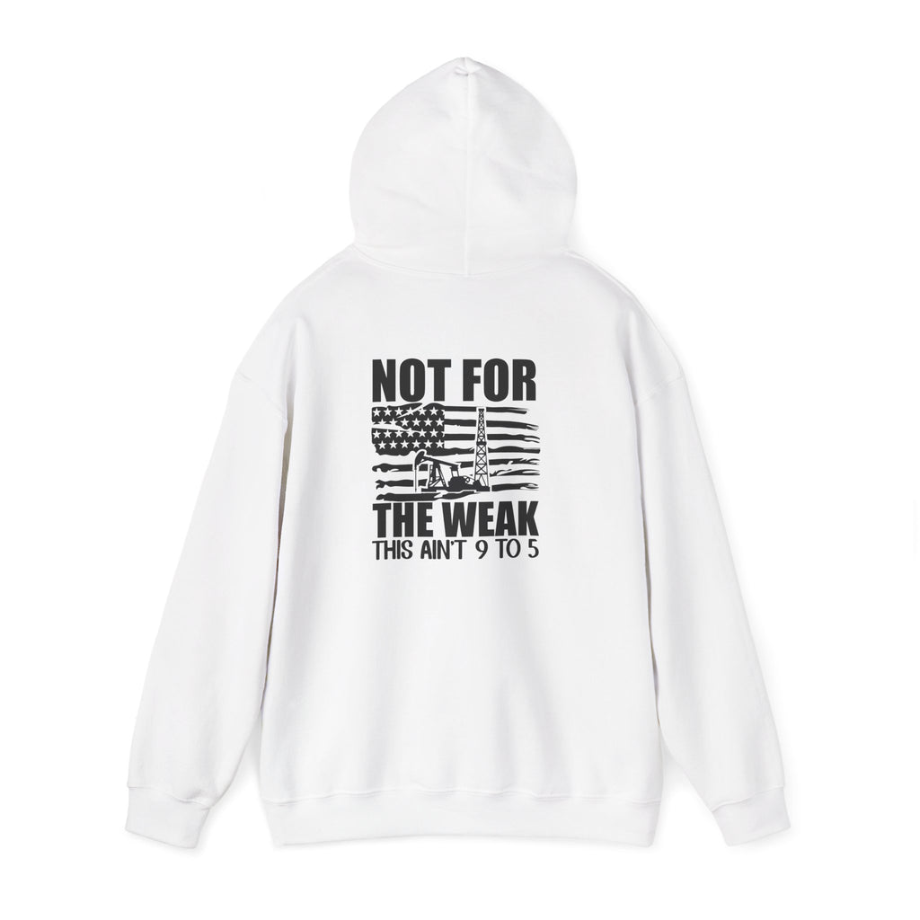 Oilfield Rig Hoodie — “Not For The Weak”