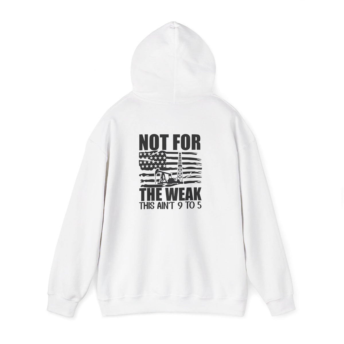 Oilfield Rig Hoodie — “Not For The Weak”