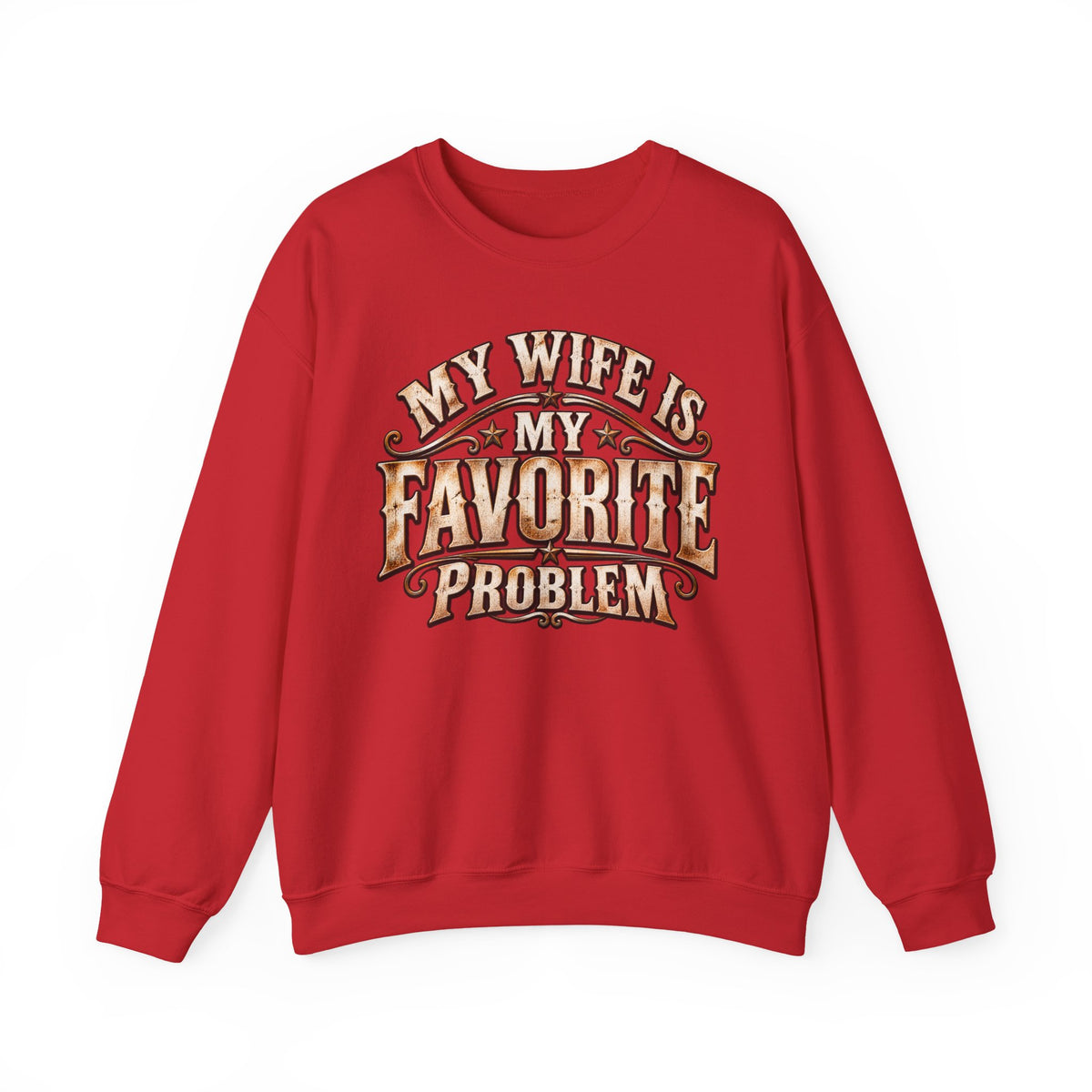 "My Wife Is My Favorite Problem" Men’s Sweatshirt