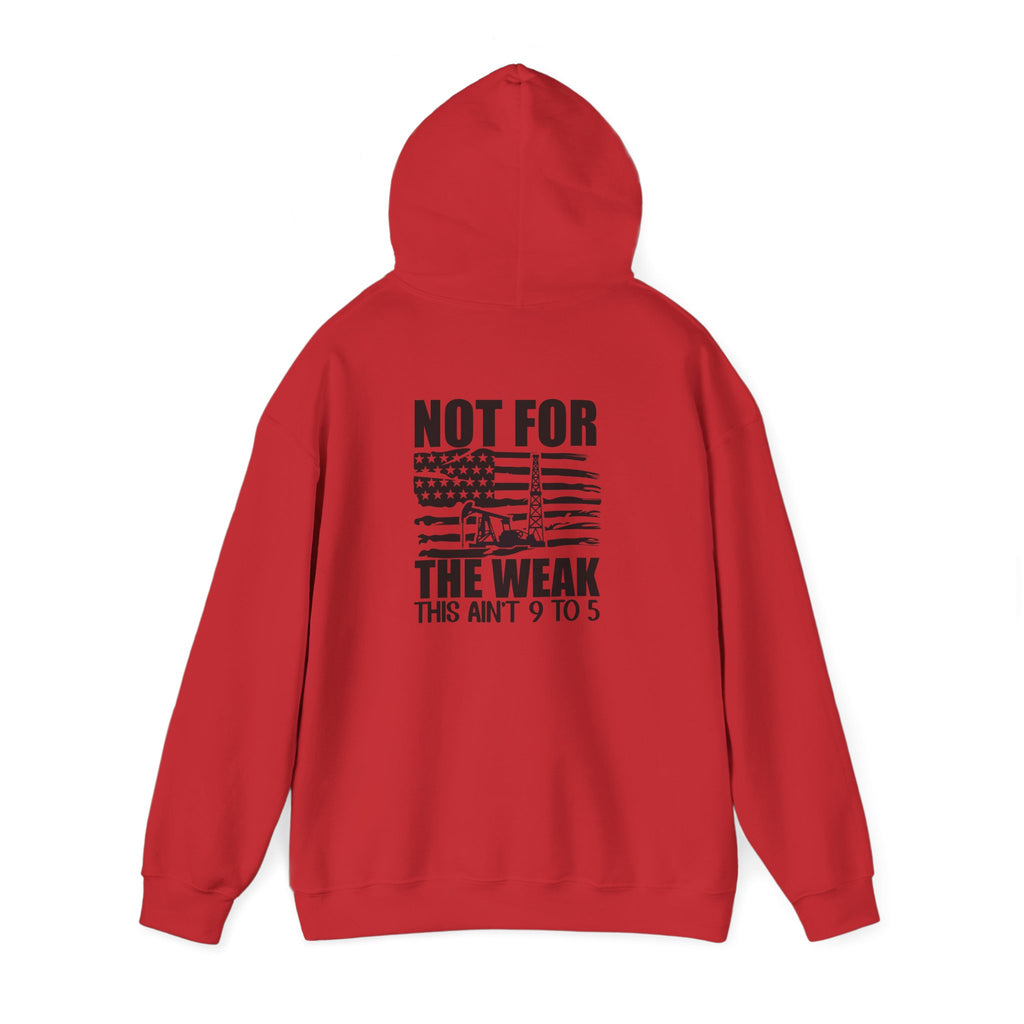 Oilfield Rig Hoodie — “Not For The Weak”