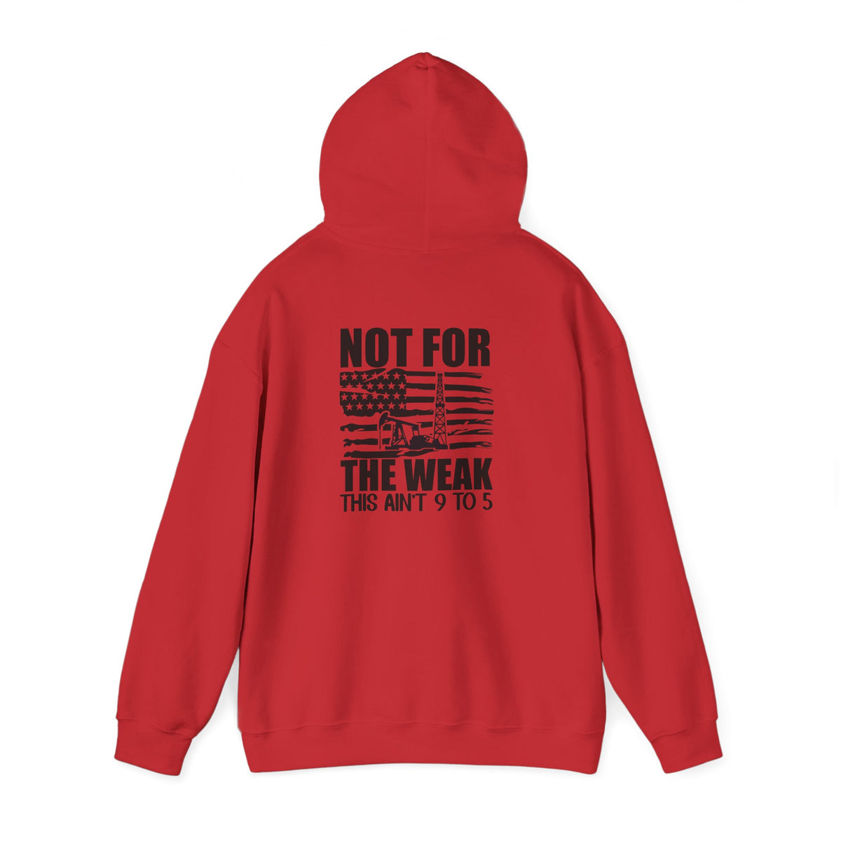 Oilfield Rig Hoodie — “Not For The Weak”