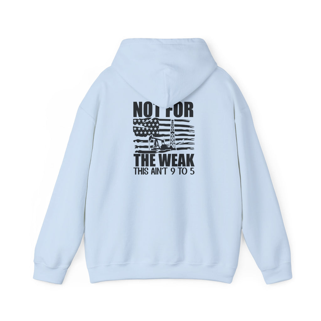 Oilfield Rig Hoodie — “Not For The Weak”